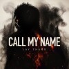 LAY-CALL MY NAME