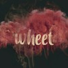 Wheet